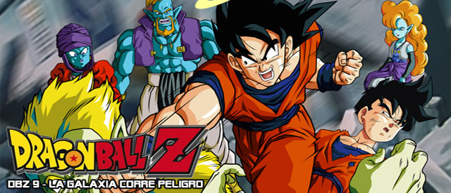 Dragon Ball Z  - 9 - La galaxia corre peligro - Pelicula Online Audio Latino En Linea