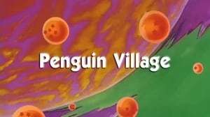 Dragon Ball Capitulo 55: Camino a Villa Pingüino