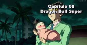 Dragon Ball Super Sub 68 – ¡Sal de ahà Sheng-Long! ¿Cual es tu deseo?
