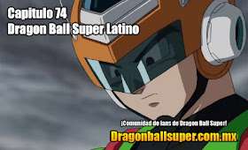 Dragon Ball Super Sub 74 – ¡Lucha por nuestros seres queridos! El Gran Saiyaman es invencible